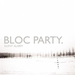 bloc party-silent alarm