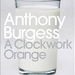3219 ANTHONY BURGESS A Clockwork Orange 2008a
